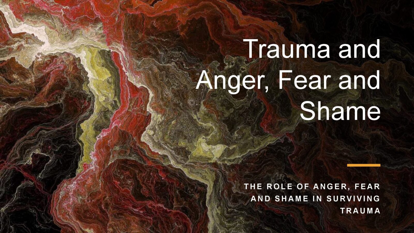 Read more about the article Trauma – Anger, Fear and Shame